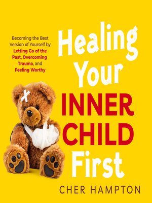 cover image of Healing Your Inner Child First